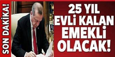 SGK'dan 25 yıl evli kalana emeklilik müjdesi! Hiç sigortası olmayan ev hanımları da yararlanabiliyor! Başvuru şartlarını taşıyanlar...