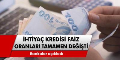 İhtiyaç kredisi faiz oranları değişti! Bankalar açıkladı, başvuran herkes alıyor...