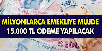 Milyonlarca SSK SGK Ve BAĞ-KUR Emeklisine müjde İlaç Gibi gelicek! 15.000 TL Anında Hesaplara Geçiliyor!