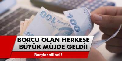 Borcu olan herkesi ilgilendiriyor! 10 bin liralık müjde, Borçlar silindi!