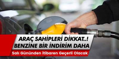 Milyonlarca Araç Sahibine Müjde! Salı Gününden İtibaren Benzine Dev İndirim Daha