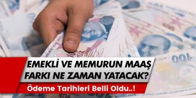 Milyonların Merakla Beklediği Gelişme! Emekli ve Memurun Zamlı Maaş Farkı Ne Zaman Hesaplara Yatacak?