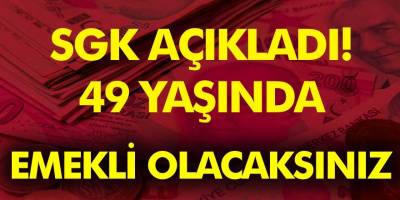 SGK resmen müjdeyi duyurdu! Milyonlarca kişiye güzel haber 49 yaşından önce emeklilik fırsatı!