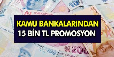 Kamu bankası yetkilisinden promosyon müjdesi geldi! Kamu banklarının 15 bin TL promosyon vereceğini duyurdu!
