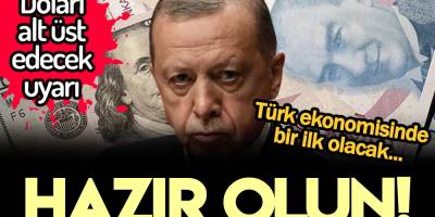 Türkiye'de doları alt üst edecek uyarı! Türk ekonomisinde bil ilk Geçmişte benzeri yaşanmadı!