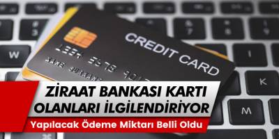 Ziraat Bankası ATM Kartı Kullananlar Dikkat! Kartınıza Yüklenecek Para Tutarı ve Son Tarih Açıklandı...
