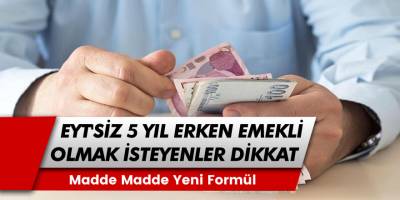 Emeklilikte Prime Takılanlar için Beklenen Düzenleme! EYT'lilere Müjdeli Haber: Artık 5 Yıl Erken Emekli Olabilme İmkanı!
