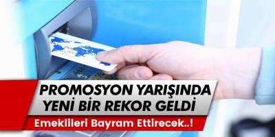 Emeklilere Promosyon Müjdesi: 13.750 TL Ödeme Yolda! Bankalar Arasındaki Emekli Promosyonları Rekor Seviyede!