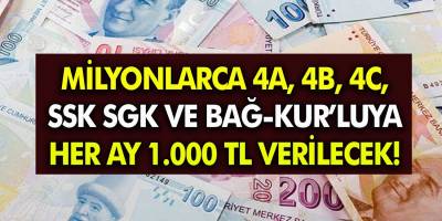 Son Dakika 4A, 4B, 4C, SSK ve Bağ-Kur'lu için yeni hamle! Her ay karşılıksız 1.000 TL ödeme yapılacak!