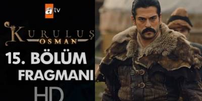 Kuruluş Osman 15. yeni bölüm fragmanı yayınlandı mı? Kuruluş Osman 14. son bölüm izle