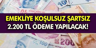 SSK BAĞ-KUR 4A 4B 4C'li Emekli Sandığı koşulsuz şartsız 2.200 TL para verilecek! 2200 TL yardım o gün hesaba geçecek!