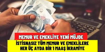 Memur ve emekliye büyük müjde daha verildi! Üç ay da bir 1 maaş ikramiye ödemesi geldi! İşte detaylar...