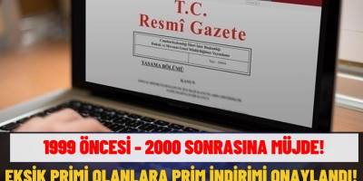 1999 öncesi – 2000 sonrasına büyük  müjde! Eksik primi olanlara prim indirimi onaylandı! İşte tüm detaylar...