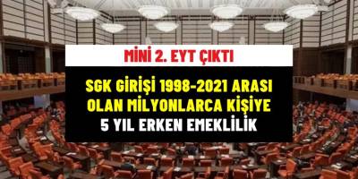 1998-2021 arası SGK girişi olan vatandaşlara ikinci EYT! Sevindiren gelişme 5 yıl erken emeklilik! İşte Detaylar...