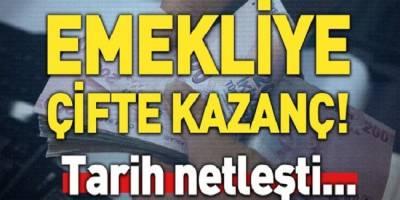 Emekliye çifte kazanç geliyor tarih netleşti!