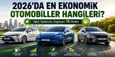 2026'da En Ekonomik Otomobiller Hangileri? Yakıt Tasarrufu Sağlayan 15 Model
