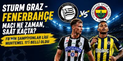 Sturm Graz - Fenerbahçe maçı ne zaman, saat kaçta? FB'nin Şampiyonlar Ligi muhtemel 11'i belli oldu