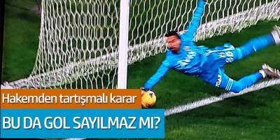 Hakemden tartışmalı karar: Bu da gol sayılmaz mı?