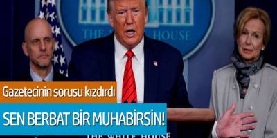 Trump gazetecinin sorusu kızdırdı; Sen berbat bir muhabirsin!