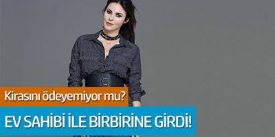 Defne Samyeli, kirasını ödemiyor mu? Ev sahibiyle birbirine girdi!