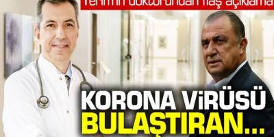 Fatih Terim'in doktorundan flaş açıklama! Korona virüsü bulaştıran....