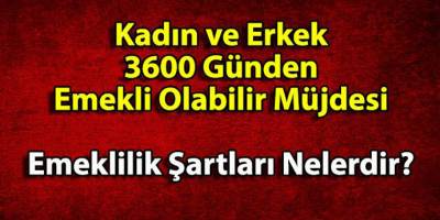 3600 Günden Erken Emekli Olabilirsiniz! Emeklilikte Yüksek Maaş Nasıl Alınır?