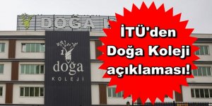 İstanbul Teknik Üniversitesi'nden Doğa Koleji Açıklaması!