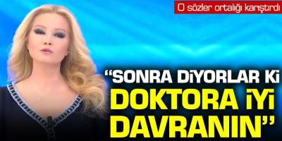 Müge Anlı'nın o sözleri ortalığı karıştırdı! ''Sonra diyorlar ki doktorlara iyi davranın''