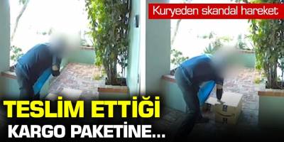 Kuryeden skandal hareket! Teslim ettiği kargo paketine...