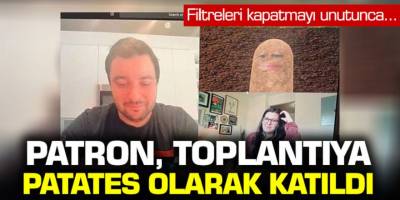 Filtreleri kapatmayı unutunca patron toplantıya patates olarak katıldı