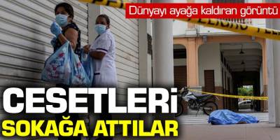 Güney Afrika'da iddialara göre Korona Virüsten ölenlerin cesetleri sokağa atılıyor!