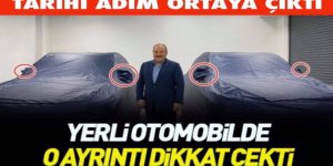 Tarih belli oldu! Yerli otomobil ile ilgili  İşte ilk fotoğrafları...