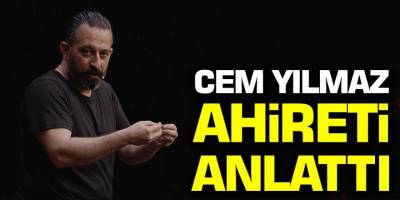 Cem Yılmaz'ın Ahireti anlattığı video gündem oldu!