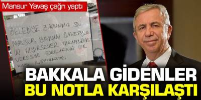Mansur Yavaş çağrı yaptı! Bakkala gidenler bu notla karşılaştı