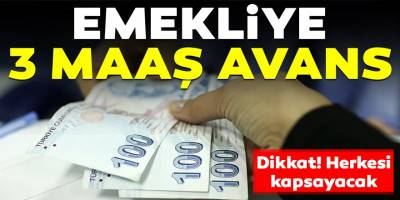 Emeklilere 3 Maaş Avans! Kimler 3 Ay Avans İmkanından Yararlanabilecek?