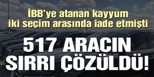 İBB'de İki Seçim Arasında İade Edilen 517 Aracın Sırrı Çözüldü