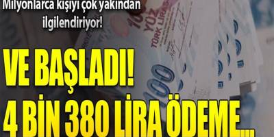 Resmen başladı Milyonlarca kişiye müjde 4 bin 380 TL ödeme