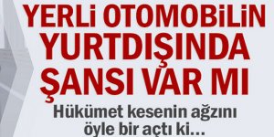 Yerli Otomobilde Hükümet Kesenin Ağzını Açtı