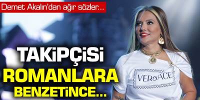 Takipçisi Romanlara benzetince... Demet Akalın ağır sözler