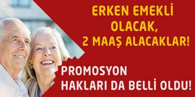 Meclisten Geçti! O Vatandaşlar Erken Emekli Olup 2 Maaş Alacaklar!