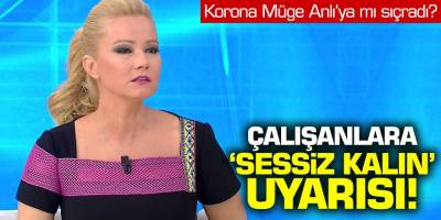 Korona Müge Anlı'ya mı sıçradı?  Çalışanlara 'sessiz  kalın' uyarısı!
