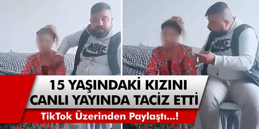 15 Yaşındaki Kızını Canlı Yayında Taciz Etti! Tacizci Küçük Kızı Pazarladığı İddia Edildi...